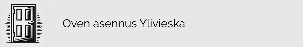 Oven asennus Ylivieska